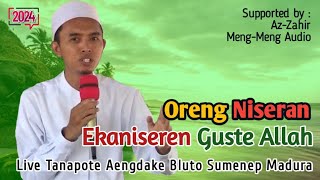 Terbaru dari KH. Moh. Hodri ~ Oreng Niseran Bekal Ekaniseren Guste Allah ~ Live Aengdake 2024