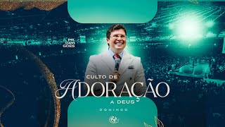 CULTO DE ADORAÇÃO A DEUS  -  PR. DAVI GOES - 29/12/2024