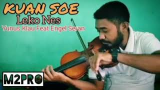 Instrumen Biola ||KUAN SOE LEKO NES|| Yunus Klau Feat Engel Seran