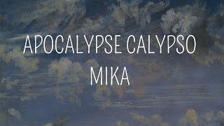 Apocalypse Calypso - MIKA (Paroles/Sub Español)