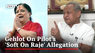 Ashok Gehlot On Sachin Pilot's "Soft" On Vasundhara Raje Allegation | NDTV Exclusive