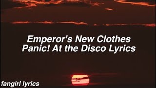 Emperor's New Clothes || Panic! At The Disco Lyrics