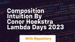 composition intuition by conor hoekstra lambda days 2023