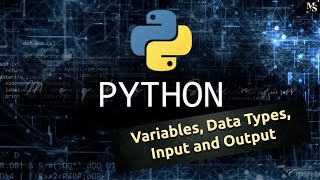 Learn Python Step by Step 🐍💡 | Input, Output, Variables & Data Types| Python for Beginners| Basics 💻