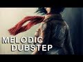 🎵 Best of Melodic Dubstep Mix 2020 🎵