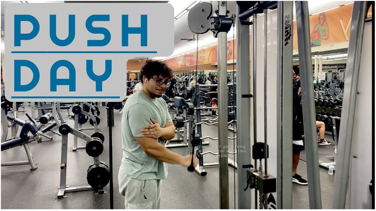 Push Day Gym Vlog Youtube