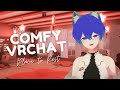 【COMFY VRCHAT】Istirahat