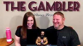 Home Free - The Gambler REACTION