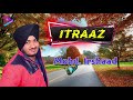 itraaz mohd. irshaad album title song full audio song punjabi sad song s m audio channel