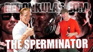 THE SPERMINATOR | Redonkulas.com