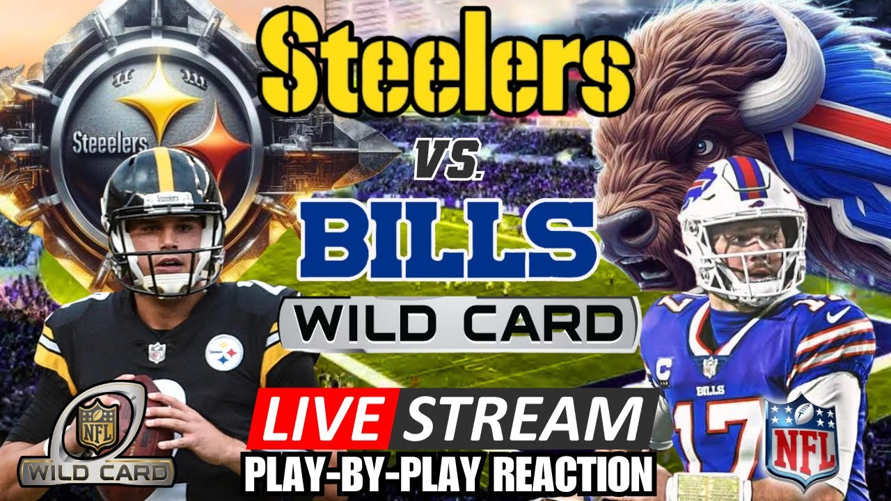 PITTSBURGH STEELERS VS BUFFALO BILLS 🏈 | LIVE REACTIONS & PLAY-BY-PLAY ...