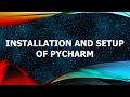 Installation and Setup of PyCharm | Python For Beginners Tutorial #2
