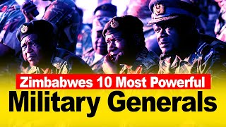 🇿🇼 10 Powerful Military Generals