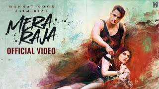 Mera Raja (Lyrical Song) | Mannat Noor | Asim Riaz | MN Melody | Latest Punjabi Song 2024