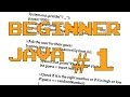 Beginner Java #1 : Hello World!