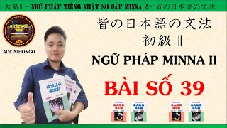 Ngữ Pháp Minna 2 - Bài Số 39