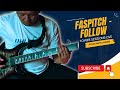 FASPITCH | Follow | Tower Sessions live (guitar cover)