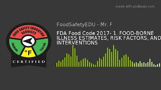 FDA Food Code 2017- 1. FOOD-BORNE ILLNESS ESTIMATES, RISK FACTORS, AND INTERVENTIONS