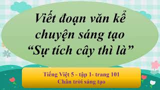 #Viết đoạn văn kể chuyện sáng tạo 