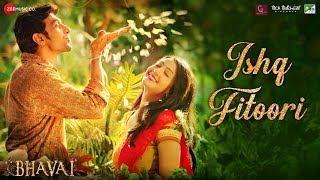 Ishq Fitoori | Bhavai | Pratik Gandhi \u0026 Aindrita Ray | Mohit Chauhan