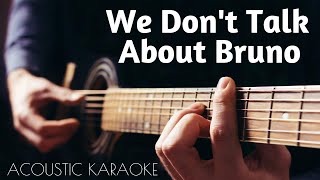 We Don't Talk About Bruno (Acoustic guitar karaoke)