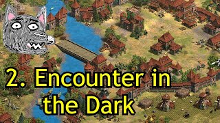 2. Encounter in the Dark | Stefan Dusan | AoE2: DE Custom Campaign