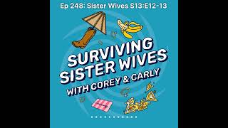 Surviving Sister Wives | Ep 248: Sister Wives S13:E12-13