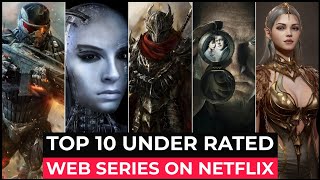 Top 10 Most Under Rated Web Series On Netflix | Best Netflix Series To Watch In 2022 | Must Watch