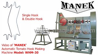 Manek - Vertical Tomato Single \u0026 Double Hook Making Machine Model: WHM-30