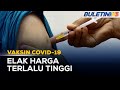 VAKSIN COVID-19 | Kerajaan Tetap Harga Borong, Runcit Maksimum Dua Jenis Vaksin