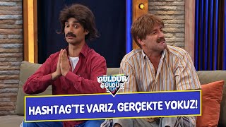 Hashtag’te Varız, Gerçekte Yokuz - Güldür Güldür Show