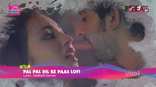 Pal Pal Dil Ke Paas Lofi Mix - Title Song - Arijit Singh, Parampara - MTV Beats Lofi Song HDTV 1080p
