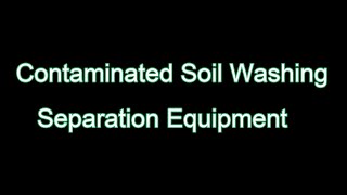 Soil Washing Separation Equipment Video