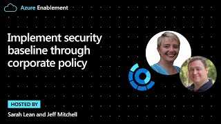Implement security baseline through corporate policy | Cloud Adoption Framework Series