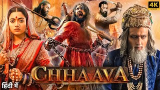 Chhaava Full Movie 2025 | Vickey Kaushal | Rashmika Mandana | Akshay Khanna | Riview \u0026 Fect