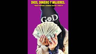 Dios, Dinero y Mujeres - @UzielCabanzo @william_pavon @khristrxshed3327