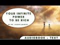 Your Infinite Power to be Rich by Dr  Joseph Murphy Audiobook and Text