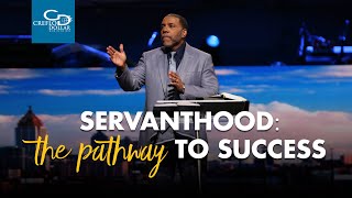 Servanthood: The Pathway to Success - Episode 2