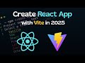 How to Create & Run React App in 2025 | Vite & React Installation