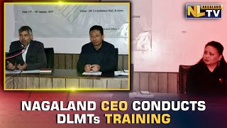 NAGALAND CEO CONDUCTS DLMTs TRAINING IN KOHIMA