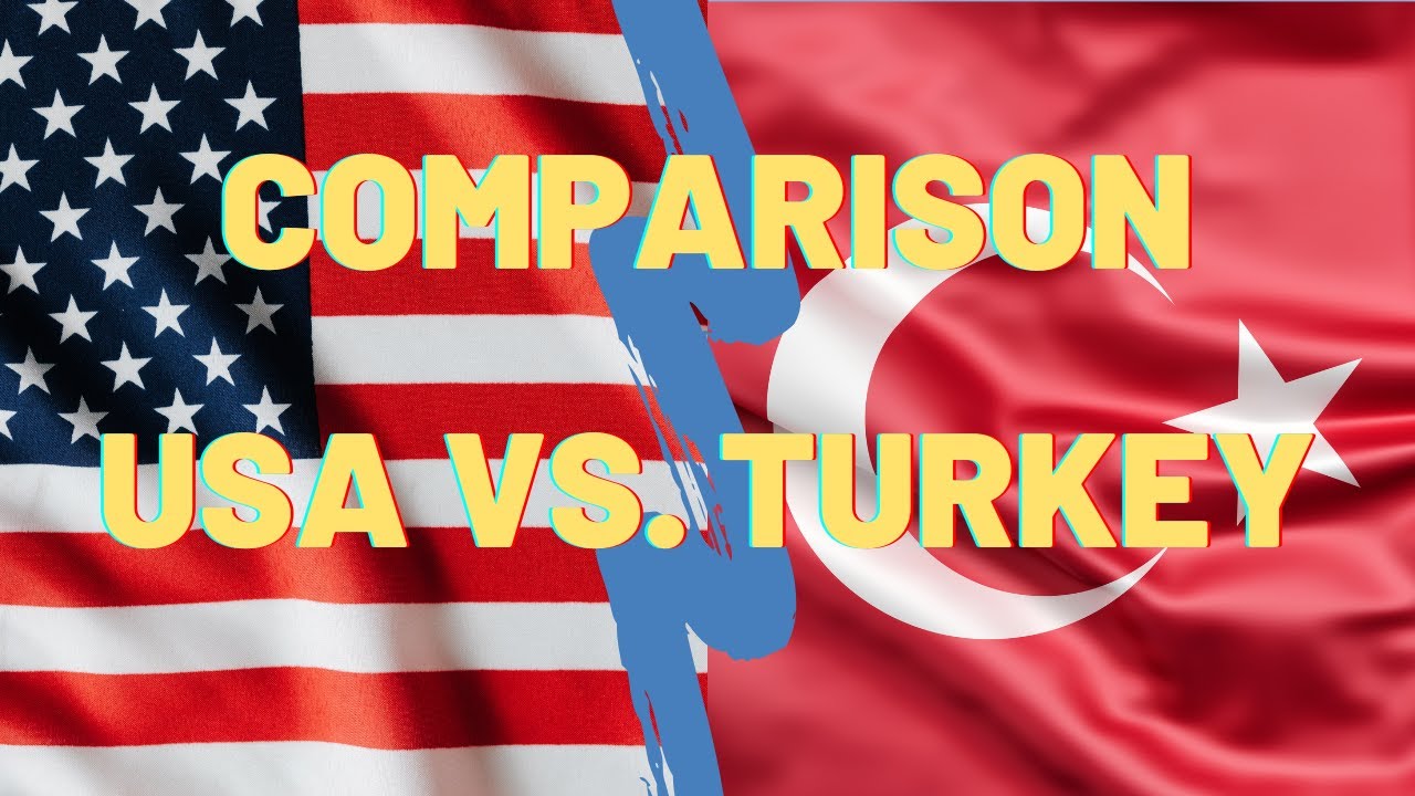 Usa Vs Turkey Country Comparison Youtube Usa Vs Turkey Country Comparison Youtube