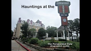 Hauntings of Crescent Heights Hotel