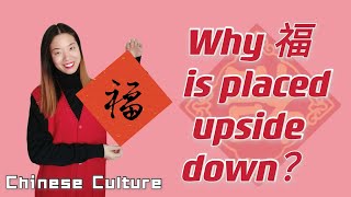 Why Chinese 福 is upside-down?