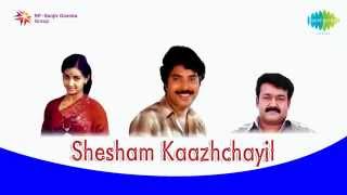 Shesham Kaazhchayil | Moham Kondu Njan by P Jayachandran