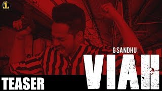 Viah : G Sandhu (Official Teaser) | Punjabi Songs 2019 | Jatt Life Studios