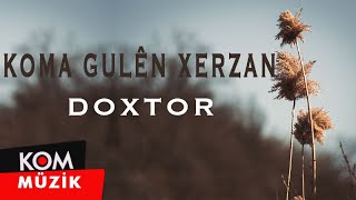 Koma Gulên Xerzan - Doxtor (1992 © Kom Müzik)