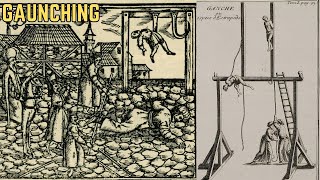 Gaunching - History's Most BRUTAL Execution Method?