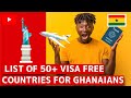 50+ Visa Free Countries For Ghana Passport Holders | Visa free countries for Ghanaians