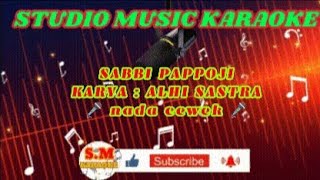 Karaoke bugis nada cowok || Sabbi Pappoji || Karya : Alhy Sastra