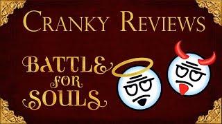 Cranky Reviews - Battle For Souls